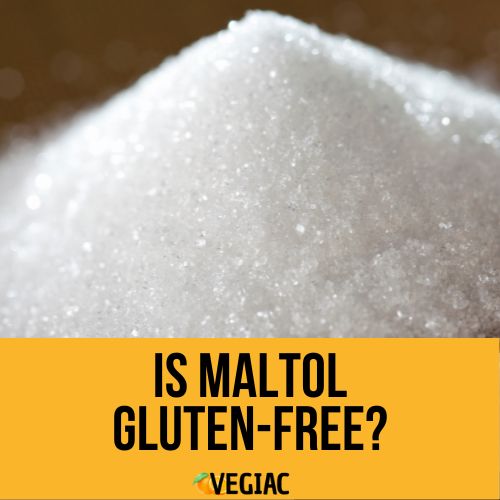 Is Maltol Gluten-Free?