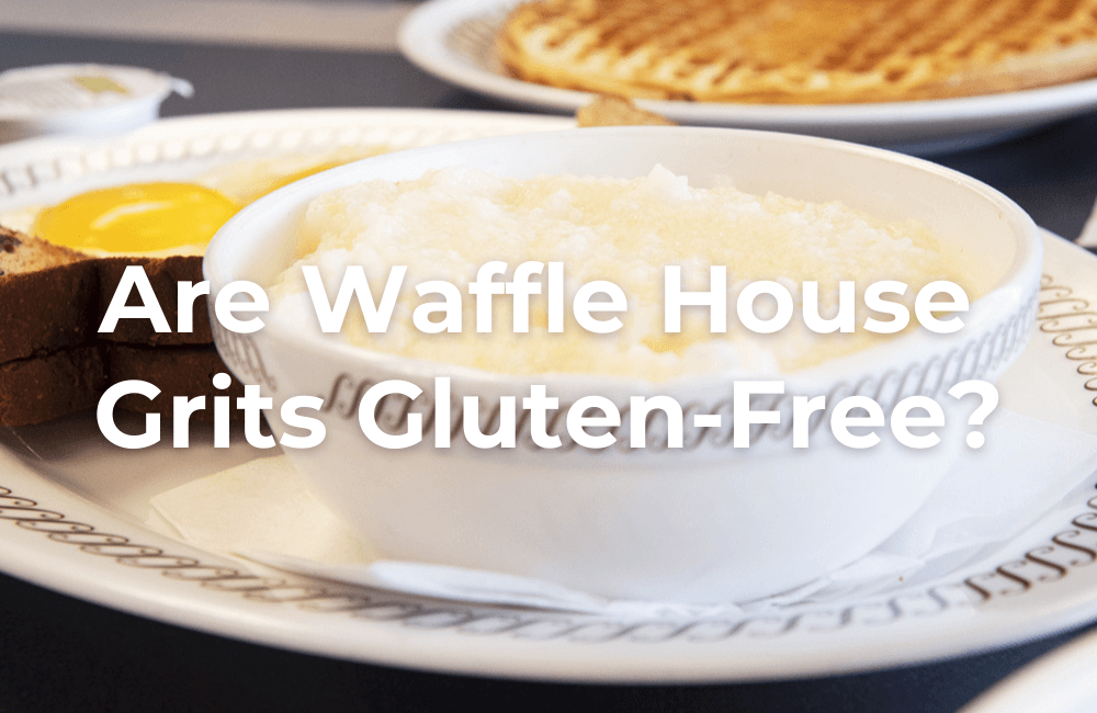 Are Grits Gluten-Free?