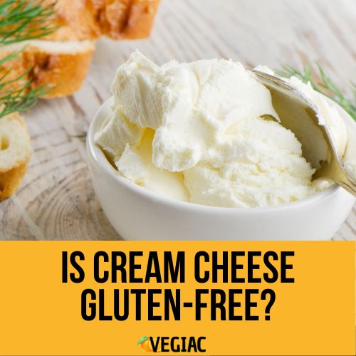 Is Cream Cheese Gluten-Free?
