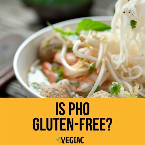 Is Pho Gluten Free?