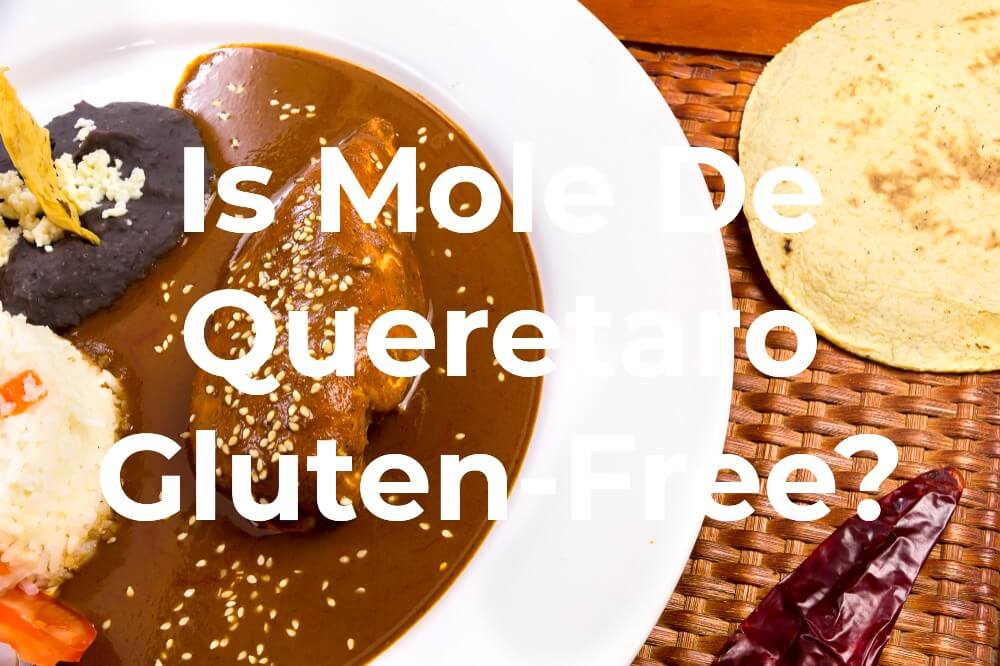 Is Mole Sauce Gluten-Free?