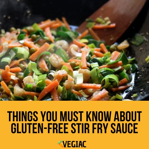 Things You Must Know About Gluten-Free Stir Fry Sauce