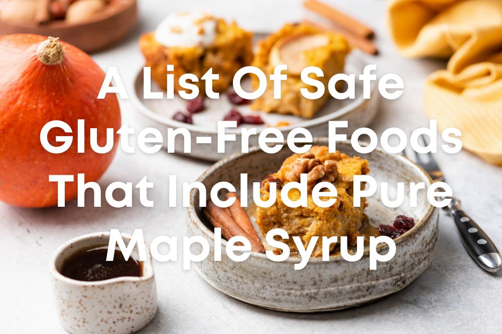 Is Maple Syrup Gluten-Free?