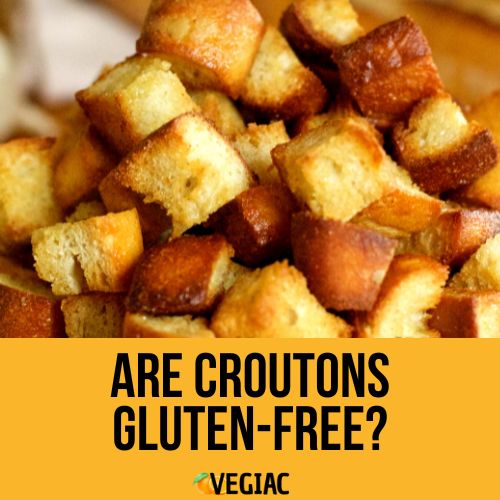 Are Croutons Gluten-Free?