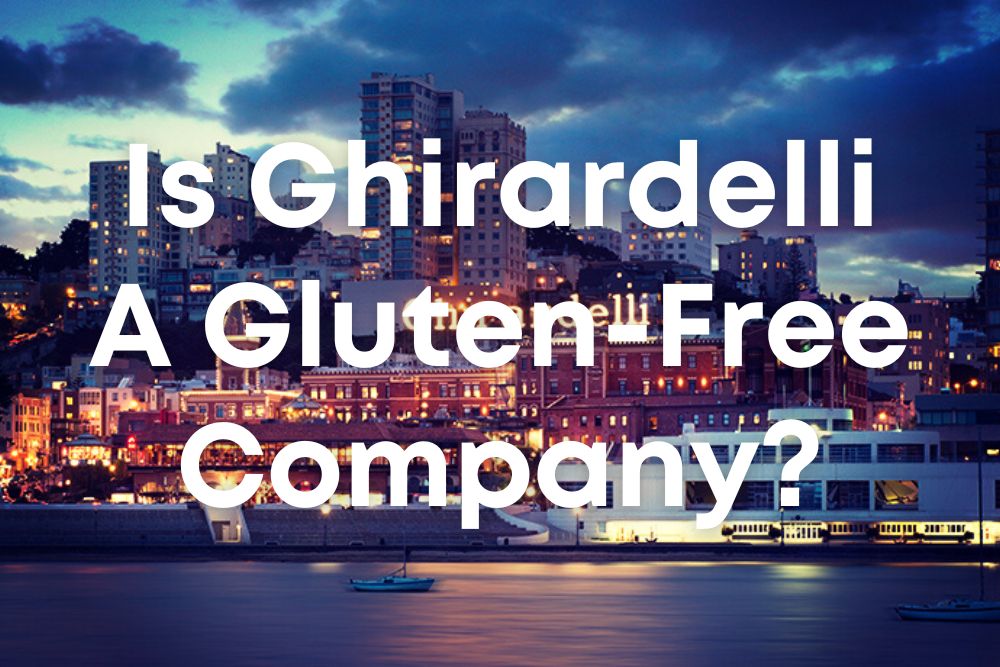 Is Ghirardelli Chocolate Gluten-Free? Here's What to Know