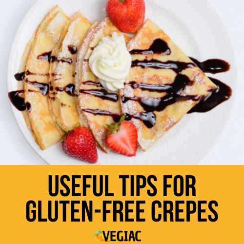Useful Tips for Gluten-Free Crepes