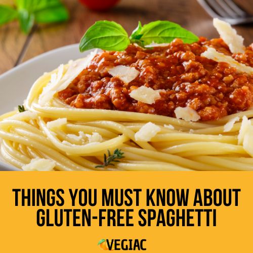 Things You Must Know About Gluten-Free Spaghetti