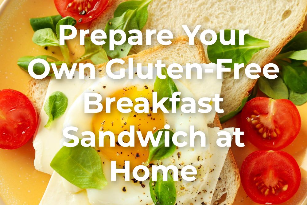 Gluten-Free Breakfast Sandwich Options