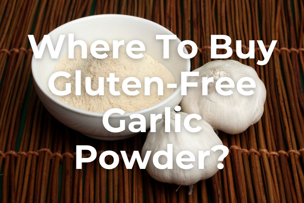 Is Garlic Powder Gluten-Free?