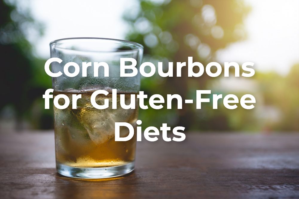 Is Bourbon Gluten-Free?