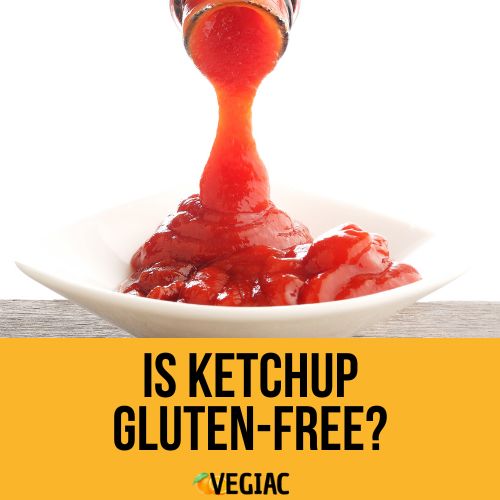Is Ketchup Gluten-Free?