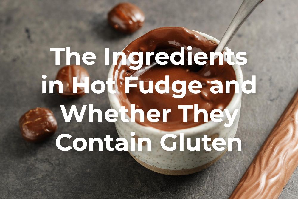 Is Hot Fudge Gluten-Free?