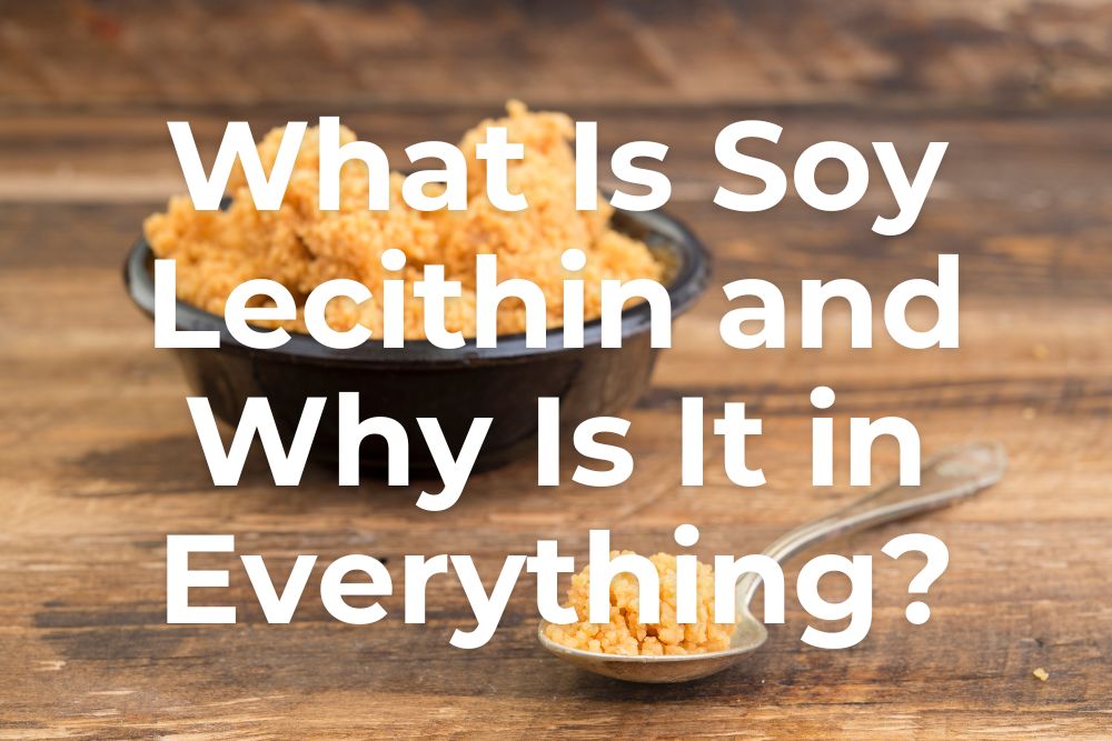 Is Soy Lecithin Gluten-Free?