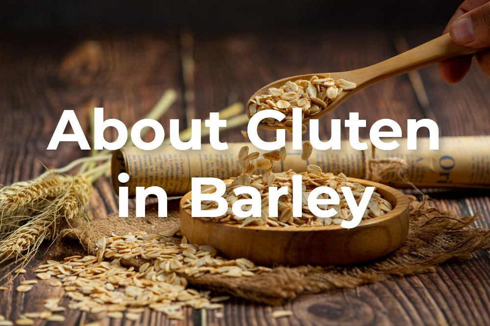 Is Barley Gluten-Free?