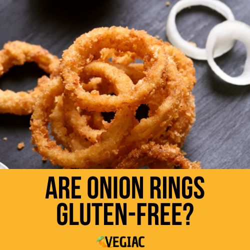 Are Onion Rings Gluten-Free?