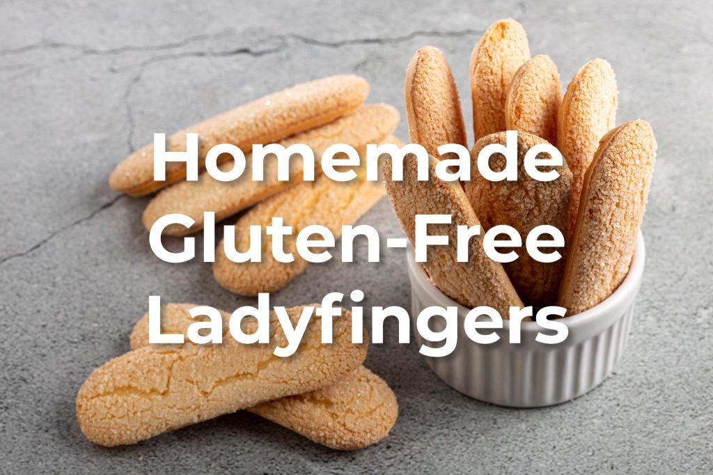 Are Ladyfingers Gluten-Free?