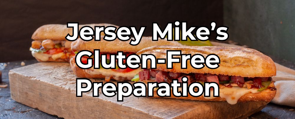 Jersey Mike's Gluten-Free Menu: What's Gluten-Free?