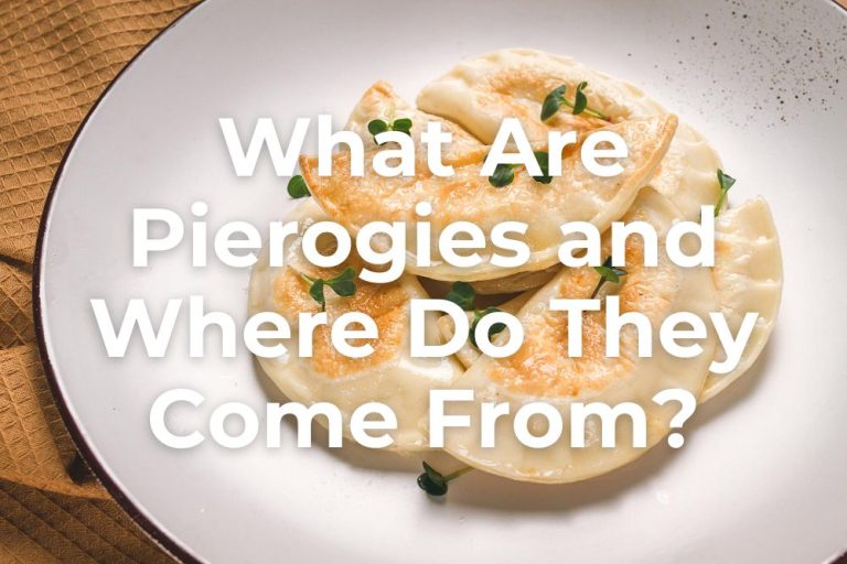 Are Pierogies Gluten-Free? [Answered!] 2023